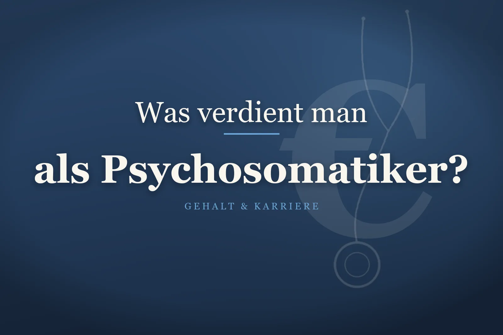 Psychosomatiker im therapeutischen Gespräch – Gehalt als Psychosomatiker
